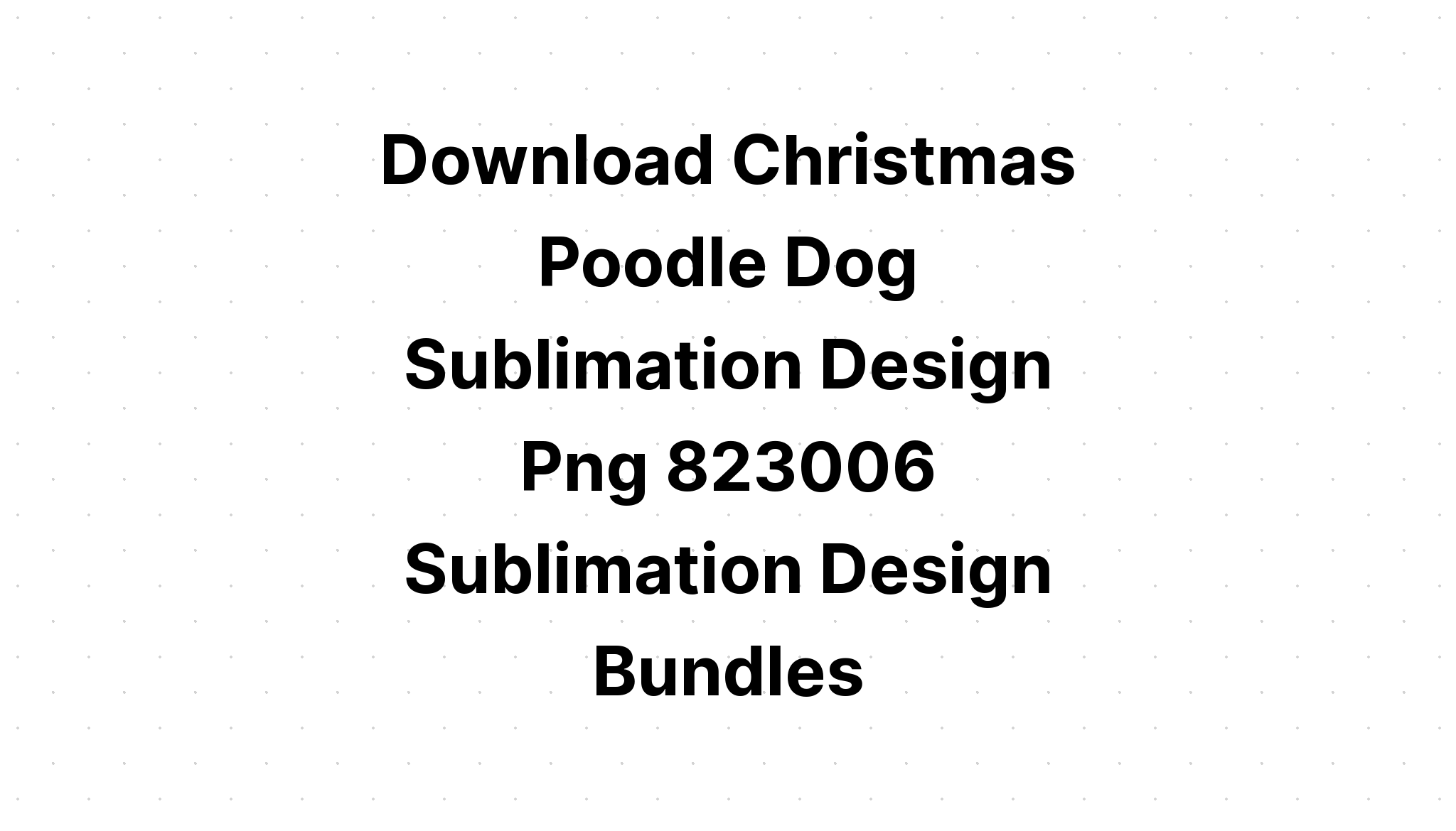 Download Poodle Dog SVG File